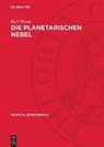 Karl Wurm - Die Planetarischen Nebel