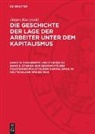 Jürgen Kuczynski - Jürgen Kuczynski: Die Geschichte der Lage der Arbeiter unter dem Kapitalismus. Die Geschichte der Lage der Arbeiter in Deutschland von 1789 bis zur Gegenwart - Teil 1. Band 16: Dokumente und Studien zu Band 6: Studien zur Geschichte des staatsmonopolistischen Kapitalismus in Deutschland 1918 bis 1945