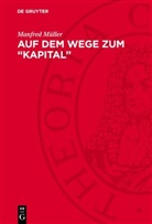 Manfred Müller - Auf dem Wege zum "Kapital"