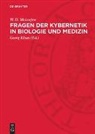 W. D. Moissejew, Georg Klaus - Fragen der Kybernetik in Biologie und Medizin