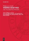 Johann Wolfgang von Goethe, Jutta Neuendorf-Fürstenau - Wolfgang von Goethe: Werke Goethes: Götz von Berlichingen, 1. Die Geschichte Gottfriedens von Berlichingen. Götz von Berlichingen