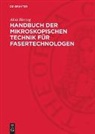 Alois Herzog - Handbuch der mikroskopischen Technik für Fasertechnologen