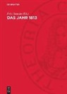 Heinrich Scheel, Fritz Straube - Das Jahr 1813