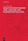 H.-J. Treder - Gravitationstheorie und Theorie der Elementarteilchen