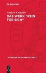 Norbert Krenzlin - Das Werk "rein für sich"