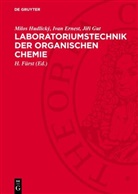 Ivan Ernest, Jiri Gut, Jiři Gut, Vlastimil Herout, Milos Hudlický, Borivoj Keil... - Laboratoriumstechnik der organischen Chemie