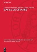 Emmanuel Ámand de Mendieta, Stig Y. Rudberg - Basile de Césarée - La tradition manuscrite directe des neuf homélies sur l'Hexaéméron. Étude philologique