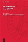 Peter Witzmann - Lebendiges Altertum - 15: Antike Tradition im Werk Bertolt Brechts