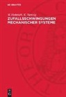 W. Heinrich, K. Hennig - Zufallsschwingungen mechanischer Systeme