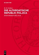 B. D. Grekov, Erich Donnert, Fairy von Lilienfeld - Die altkroatische Republik Poljica