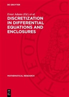 Ernst Adams, Rainer Ansorge, Hans-Görg Gérg Roos, Christian Grobmann - Discretization in Differential Equations and Enclosures