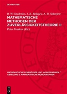 J. K. Beljajew, B. W. Gnedenko, A. D. Solowjew, Peter Franken - Mathematische Methoden der Zuverlässigkeitstheorie II