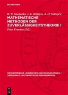 J. K. Beljajew, B. W. Gnedenko, A. D. Solowjew, Peter Franken - Mathematische Methoden der Zuverlässigkeitstheorie I