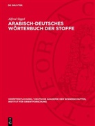 Alfred Siggel - Arabisch-deutsches Wörterbuch der Stoffe