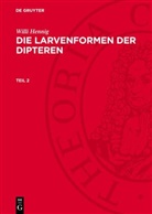 Willi Hennig - Willi Hennig: Die Larvenformen der Dipteren - Teil 2: Willi Hennig: Die Larvenformen der Dipteren. Teil 2