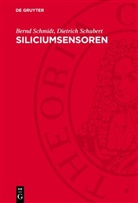 Bernd Schmidt, Dietrich Schubert - Siliciumsensoren