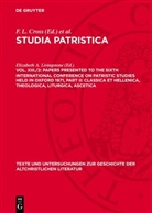 Elizabeth A. Livingstone - Studia Patristica - Vol. XIII./2: Papers presented to the Sixth International Conference on Patristic Studies held in Oxford 1971, Part II: Classica et Hellenica, Theologica, Liturgica, Ascetica