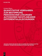 Gerhard Maess - Quantitative Verfahren zur Bestimmung periodischer Lösungen autonomer nichtlinearer Differentialgleichungen