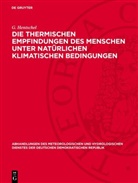 G. Hentschel - Die thermischen Empfindungen des Menschen unter natürlichen klimatischen Bedingungen