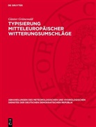 Günter Grünewald - Typisierung mitteleuropäischer Witterungsumschläge