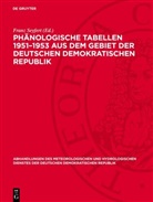 Franz Seyfert - Phänologische Tabellen 1951-1953 aus dem Gebiet der Deutschen Demokratischen Republik