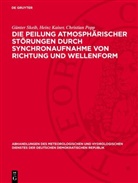 Heinz Kaiser, Christian Popp, Günter Skeib - Die Peilung atmosphärischer Störungen durch Synchronaufnahme von Richtung und Wellenform