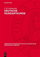 V. M. Schirmunski - Deutsche Mundartkunde