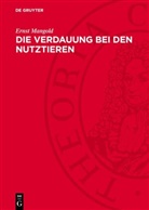 Ernst Mangold - Die Verdauung bei den Nutztieren