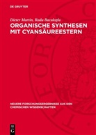 Radu Bacaloglu, Dieter Martin - Organische Synthesen mit Cyansäureestern