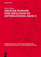Walter Ruben - Walter Ruben: Indische Romane - Band 3: Walter Ruben: Indische Romane. Band 3