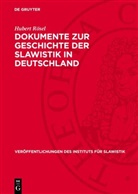 Hubert Rösel - Dokumente zur Geschichte der Slawistik in Deutschland