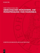 Edith Schönert-Geiß - Griechisches Münzwerk. Die Münzprägung von Maroneia