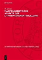 W. Kramer - Magmengenetische Aspekte der Lithosphärenentwicklung