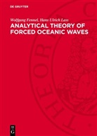 Wolfgang Fennel, Hans Ulrich Lass - Analytical Theory of Forced Oceanic Waves