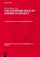 Huberta Hogeweg-De Haart, Liparit Kiuzadjan, Werner Richter - The Changing Role of Women in Society - [1]: Research Projects in Progress 1981-1983