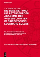 A. P. Juskevic, A. P. Juškevič, E. Winter - Die Berliner und die Petersburger Akademie der Wissenschaften im Briefwechsel Leonhard Eulers - Teil 3: Wissenschaftliche und Wissenschaftsorganisatorische Korrespondenzen 1726-1774
