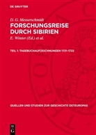 D. G. Messerschmidt: Forschungsreise durch Sibirien - Teil 1: Tagebuchaufzeichnungen 1721-1722