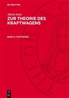 Alfred Jante - Alfred Jante: Zur Theorie des Kraftwagens - Band 2: [Textband]