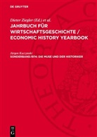 Jürgen Kuczynski - Jahrbuch für Wirtschaftsgeschichte / Economic History Yearbook - Sonderband.1974: Die Muse und der Historiker
