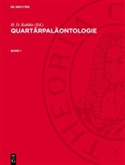 H. D. Kahlke - Quartärpaläontologie - Band 1: Quartärpaläontologie. Band 1