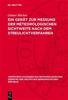 Günter Mücket - Ein Gerät zur Messung der meteorologischen Sichtweite nach dem Streulichtverfahren
