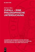 Herbert Hörz - Zufall - Eine philosophische Untersuchung