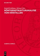Rudolf Kohlhaas, Helmut Otto - Röntgenstrukturanalyse von Kristallen