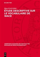 Hans-Erich Keller - Étude descriptive sur le vocabulaire de Wace