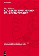 Kurt Baldinger - Kollektivsuffixe und Kollektivbegriff