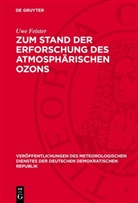Uwe Feister - Zum Stand der Erforschung des atmosphärischen Ozons