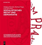 Uwe-Jens Heuer, Eberhard Poppe, Wolfgang Weichelt - Sozialistisches Recht und Demokratie