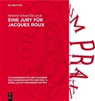 Manfred Kossok, Heinrich Scheel - Eine Jury für Jacques Roux