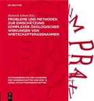 Heinrich Scheel - Probleme und Methoden zur Einschätzung komplexer ökologischer Wirkungen von Wirtschaftsmaßnahmen
