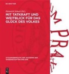Heinrich Scheel - Mit Tatkraft und Weitblick für das Glück des Volkes